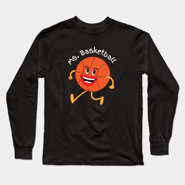 Ms. Basketball Long Sleeve T-Shirt by Hayden Mango Collective 